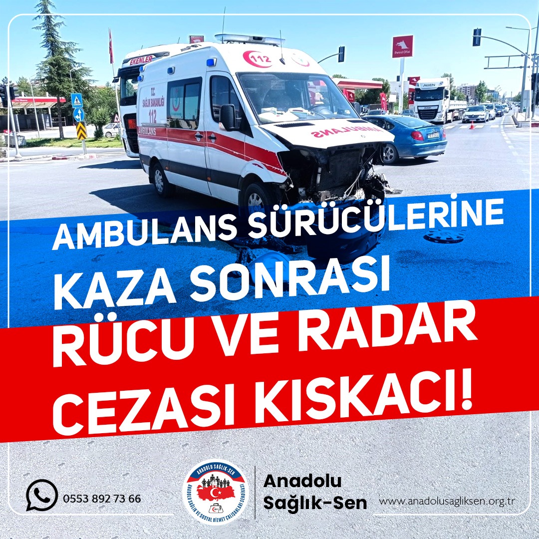 Anadolu Sağlık-Sen'den Ambulans Cezalarına Sert Tepki