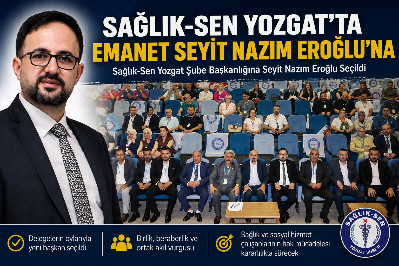 Delegeler Tercihini Yaptı: Sağlık-Sen Yozgat'ın Yeni Başkanı Seyit Nazım Eroğlu