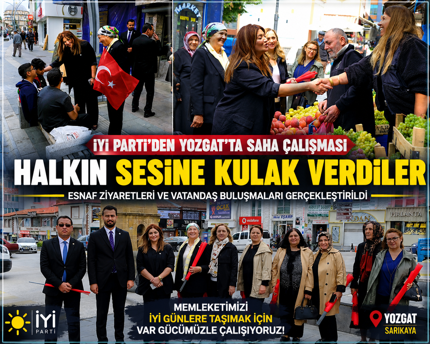 İYİ Parti Yozgat’ta Sahaya İndi: Esnafın ve Vatandaşın Nabzını Tuttu