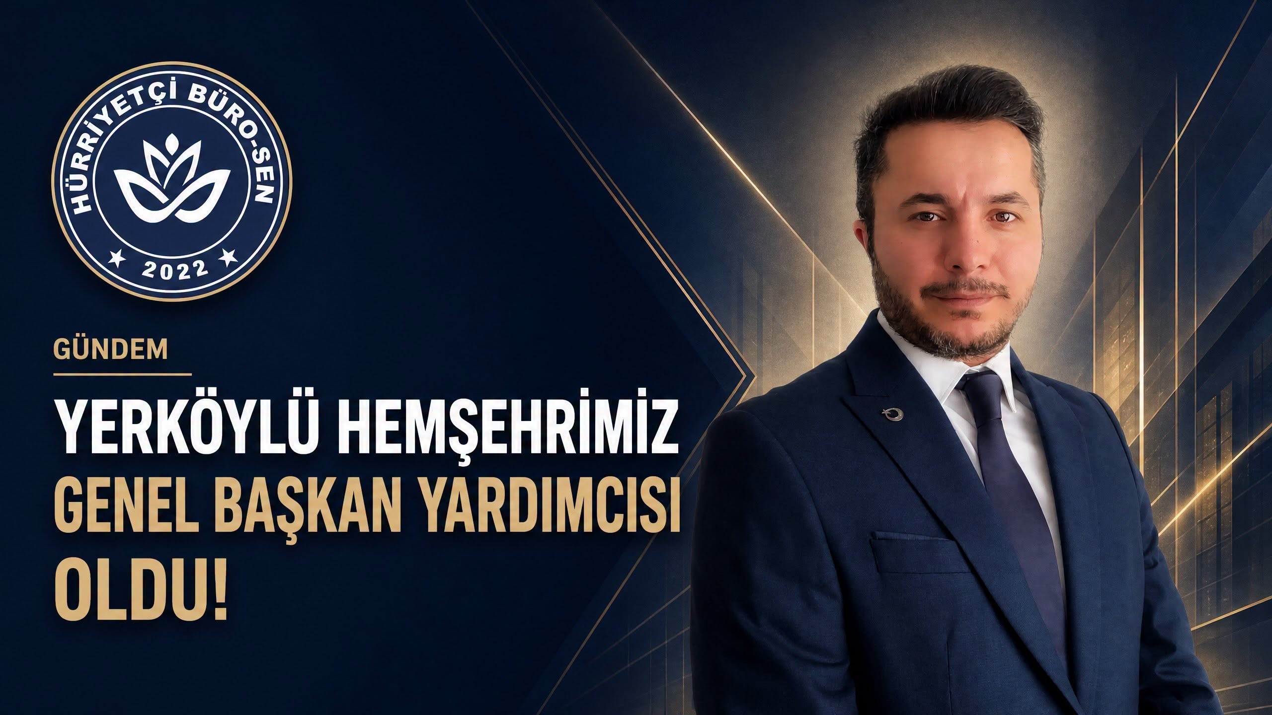 Yozgatlı Erkan Karacaoğlan, Hürriyetçi Büro-Sen Genel Başkan Yardımcısı Oldu